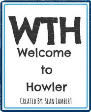  WTH: Welcome to Howler Poster