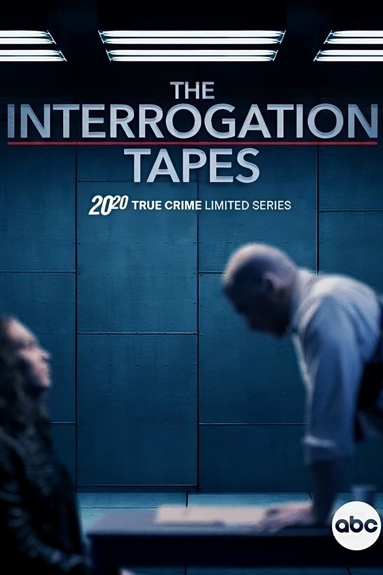 The Interrogation Tapes: A Special Edition of 20/20 The Interrogation Tapes: A Special Edition of 20/20