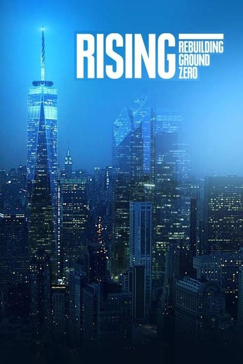 Rising: Rebuilding Ground Zero Poster