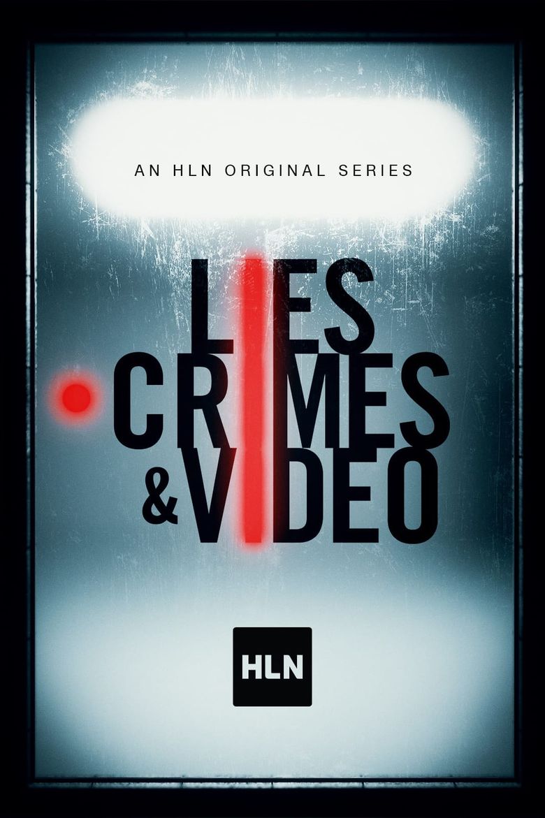 Lies, Crimes & Video, HLN
