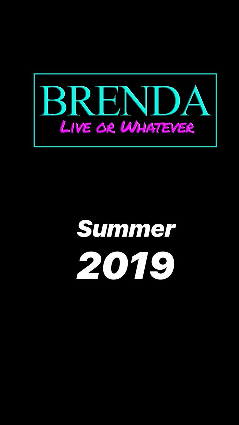 Brenda: Live or Whatever
