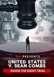  TMZ Presents: United States V. Sean Combs: Inside the Diddy Trial Poster