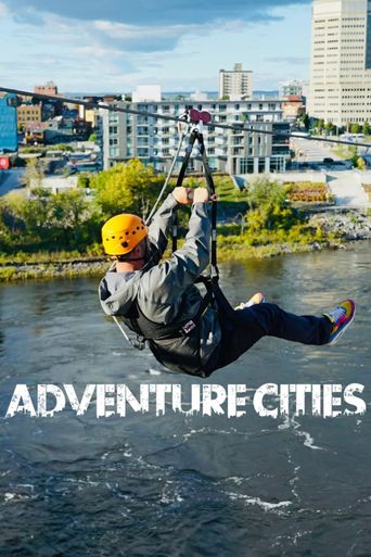 Adventure Cities: Where to Watch and Stream Online | Reelgood