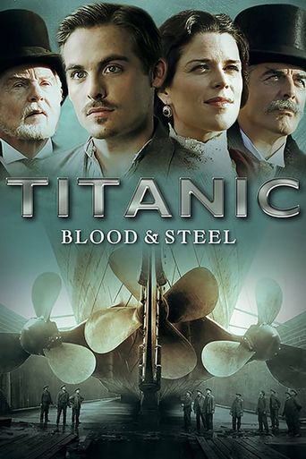  Titanic: Blood and Steel Poster