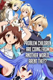 Problem Children Are Coming from Another World, Aren't They? Season 1 Poster
