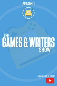  The Games & Writers Show Poster
