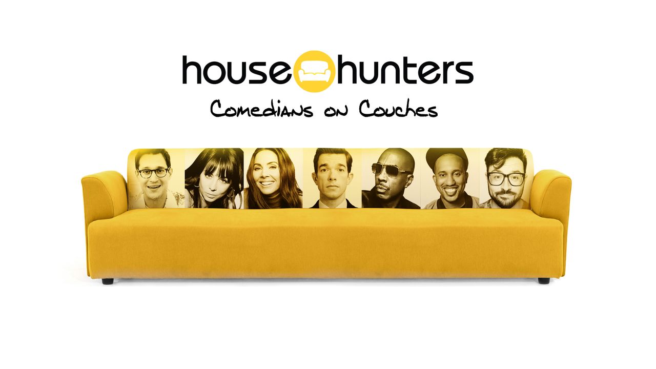 House Hunters Comedians on Couches Unfiltered Where to Watch and