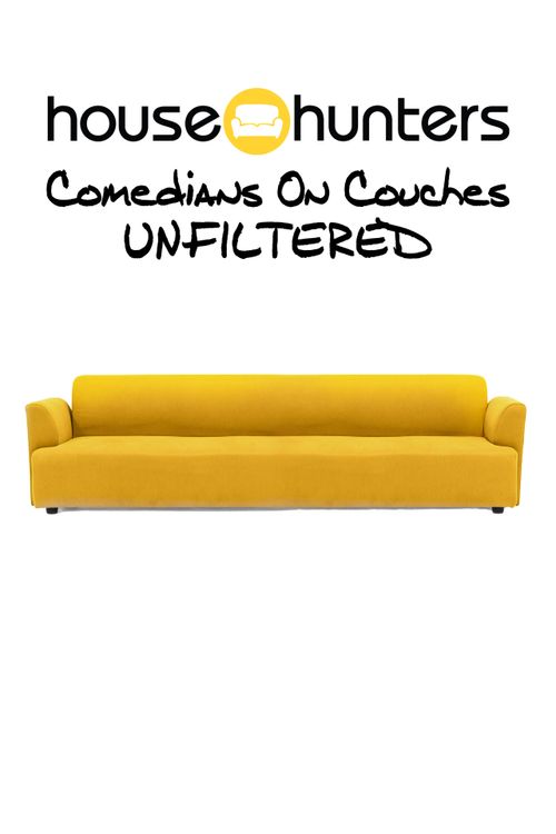 House Hunters Comedians on Couches Unfiltered Where to Watch and