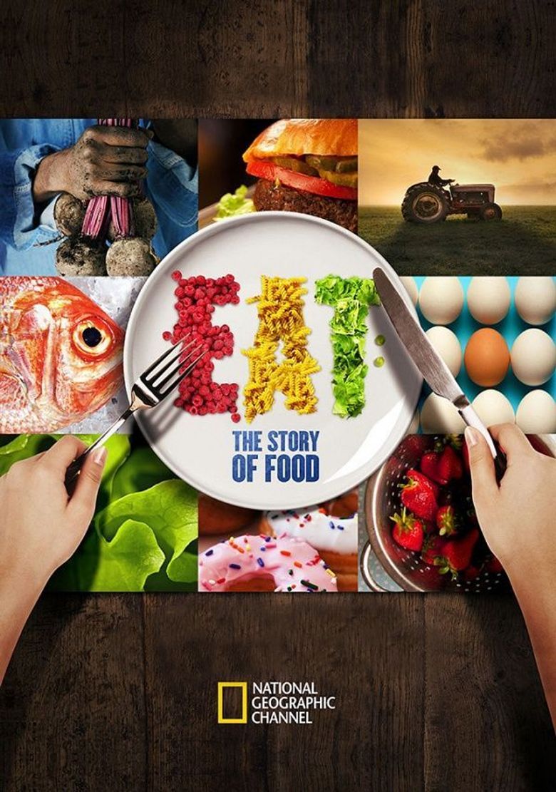 Eat: The Story of Food