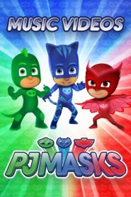  PJ Masks Music Videos Poster