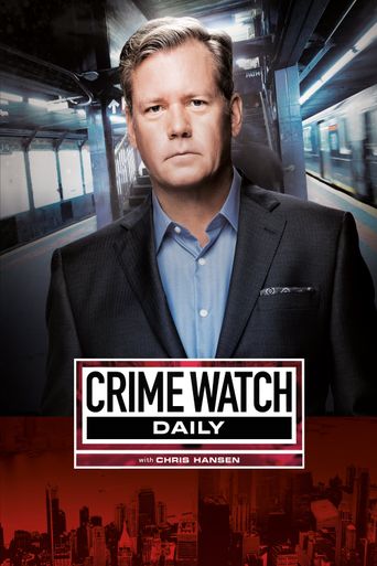  Crime Watch Daily Poster
