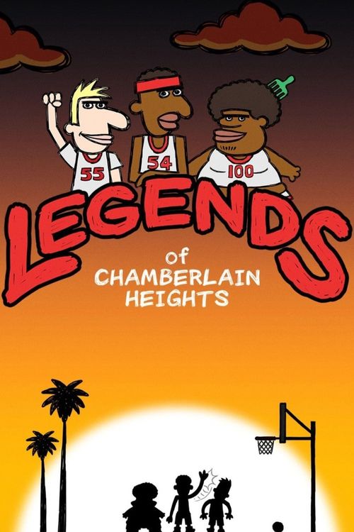 Legends of Chamberlain Heights Poster