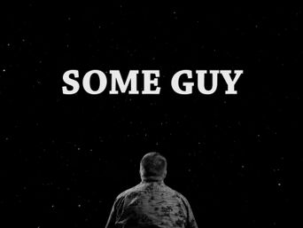 Some Guy: Where to Watch and Stream Online | Reelgood