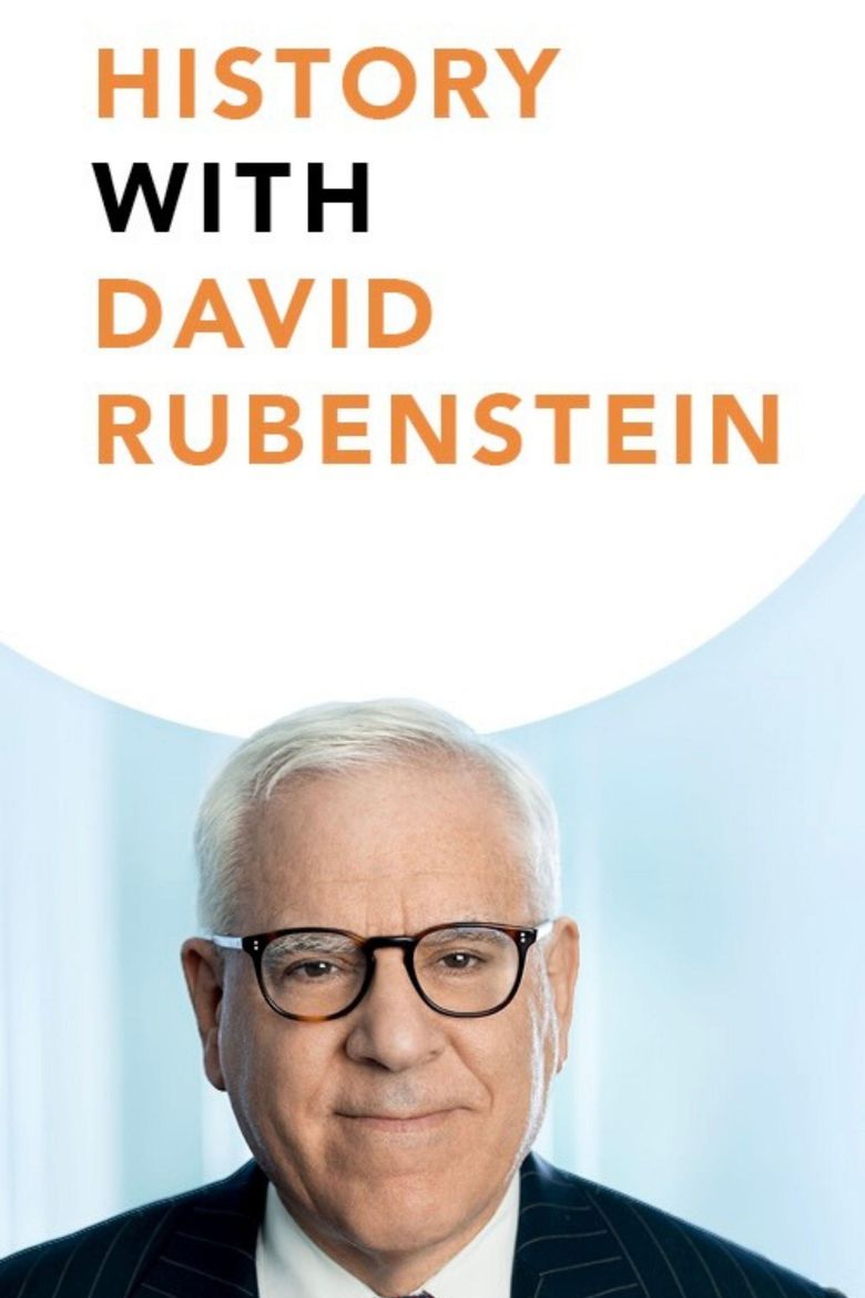 History with David Rubenstein History with David Rubenstein
