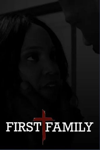 First Family: Where to Watch and Stream Online | Reelgood