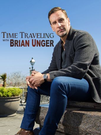  Time Traveling with Brian Unger Poster