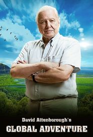  David Attenborough's Global Adventures Poster
