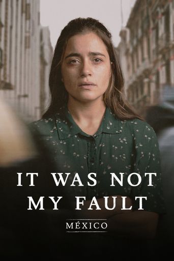  Not My Fault: Mexico Poster