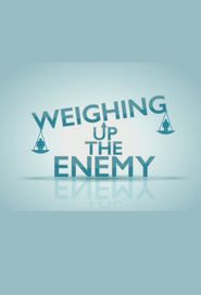  Weighing Up the Enemy Poster