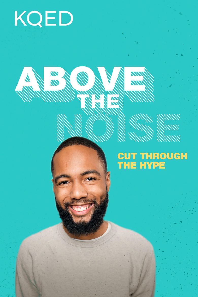 Above the Noise Above the Noise