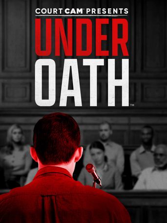  Court Cam Presents Under Oath Poster