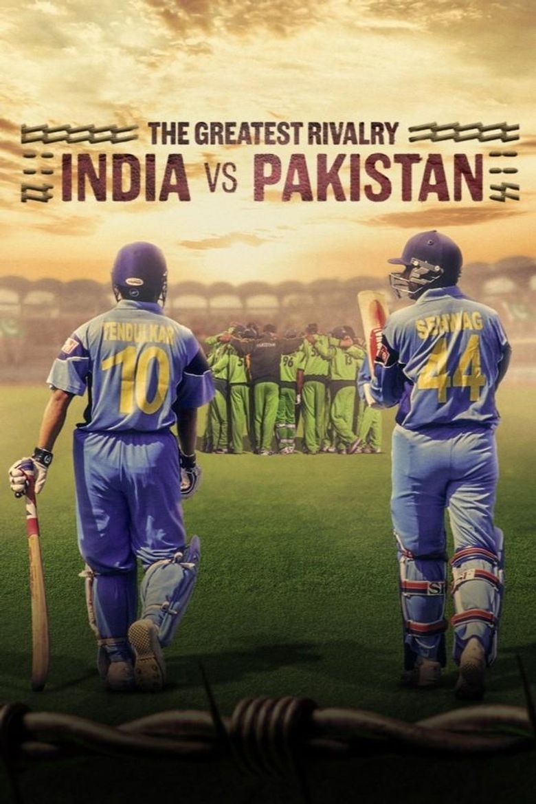 The Greatest Rivalry: India vs Pakistan The Greatest Rivalry: India vs Pakistan