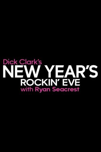  Dick Clark's New Year's Rockin' Eve with Ryan Seacrest Poster