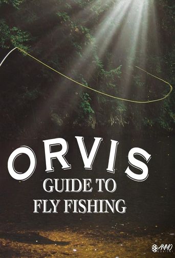  The Orvis Guide to Fly Fishing Poster