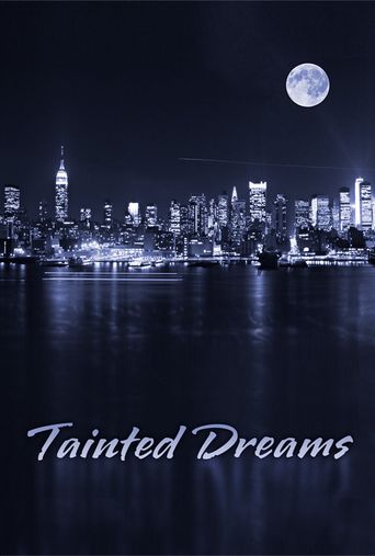  Tainted Dreams Poster