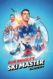 Rob Riggle's Ski Master Academy Poster