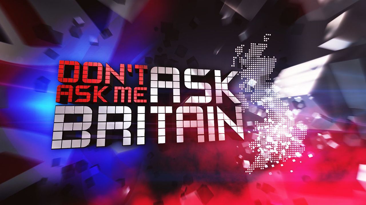 Don't Ask Me Ask Britain Backdrop