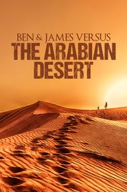  Ben and James Versus the Arabian Desert Poster