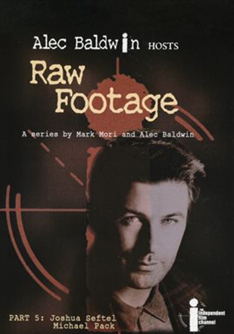 Raw Footage