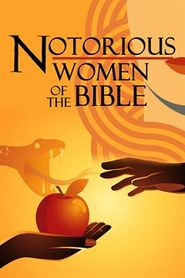  Notorious Women of the Bible Poster