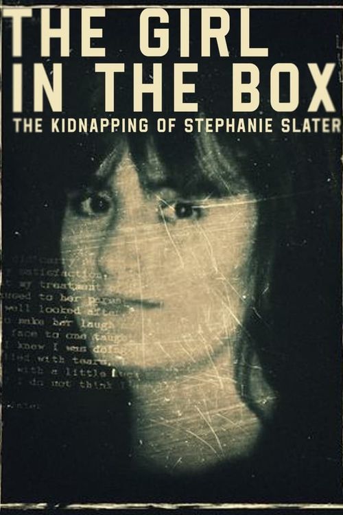 The Girl In The Box: The Kidnapping Of Stephanie Slater Season 1: Where ...