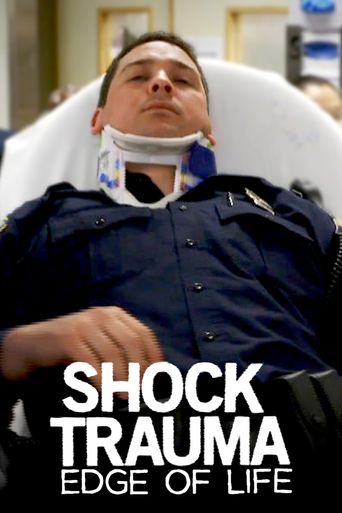  Shock Trauma: Edge of Life Poster