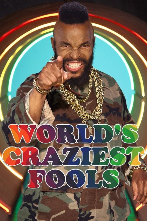 World's Craziest Fools Poster