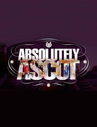  Absolutely Ascot Poster