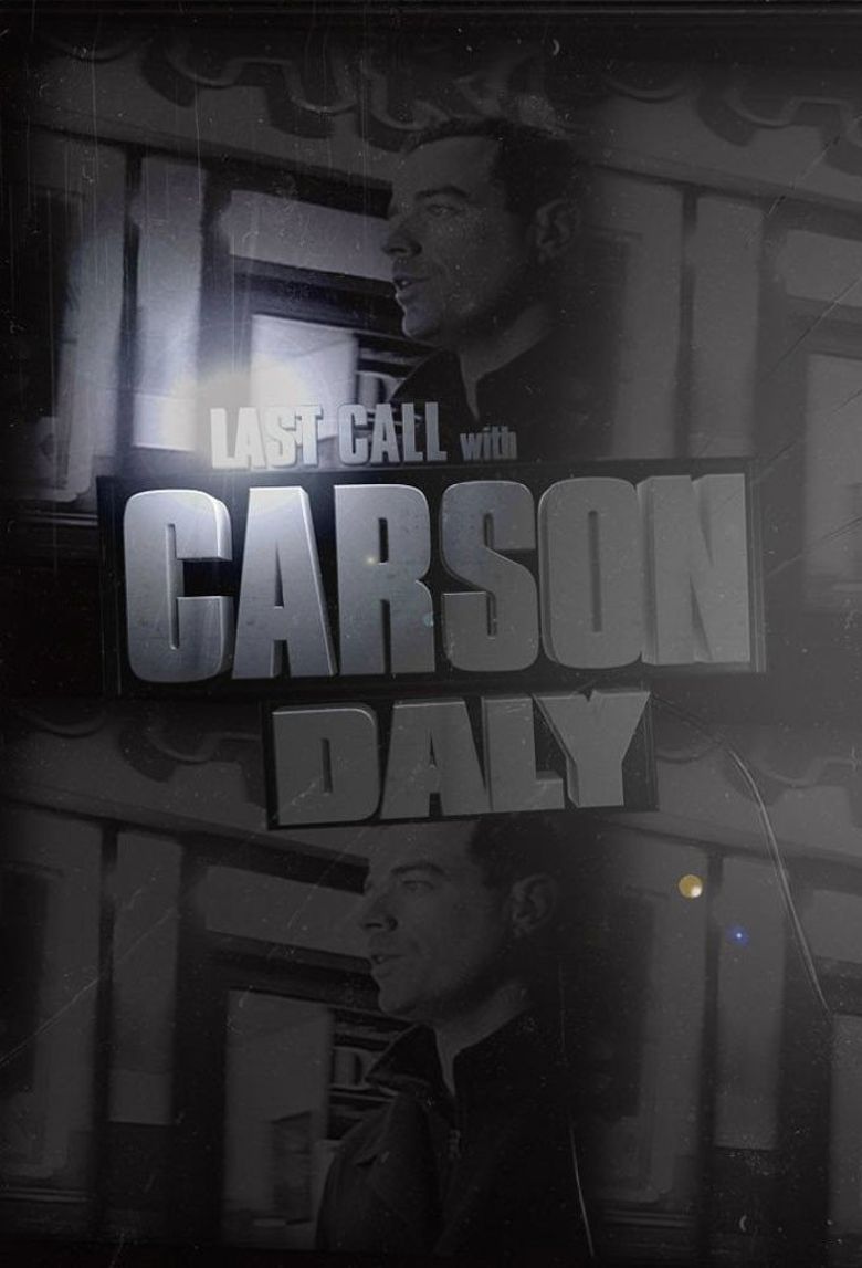 Last Call with Carson Daly Poster