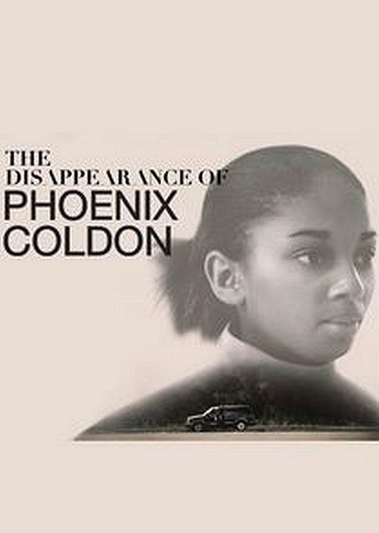 The Disappearance of Phoenix Coldon Poster