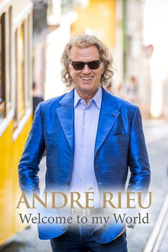  André Rieu: Welcome to My World Poster