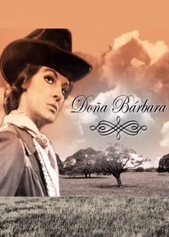 Doña Bárbara: Where to Watch and Stream Online | Reelgood