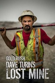 Gold Rush: Dave Turin's Lost Mine Season 3 Poster