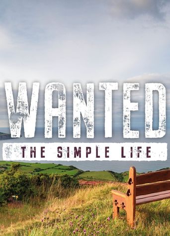  Wanted: A Simple Life Poster