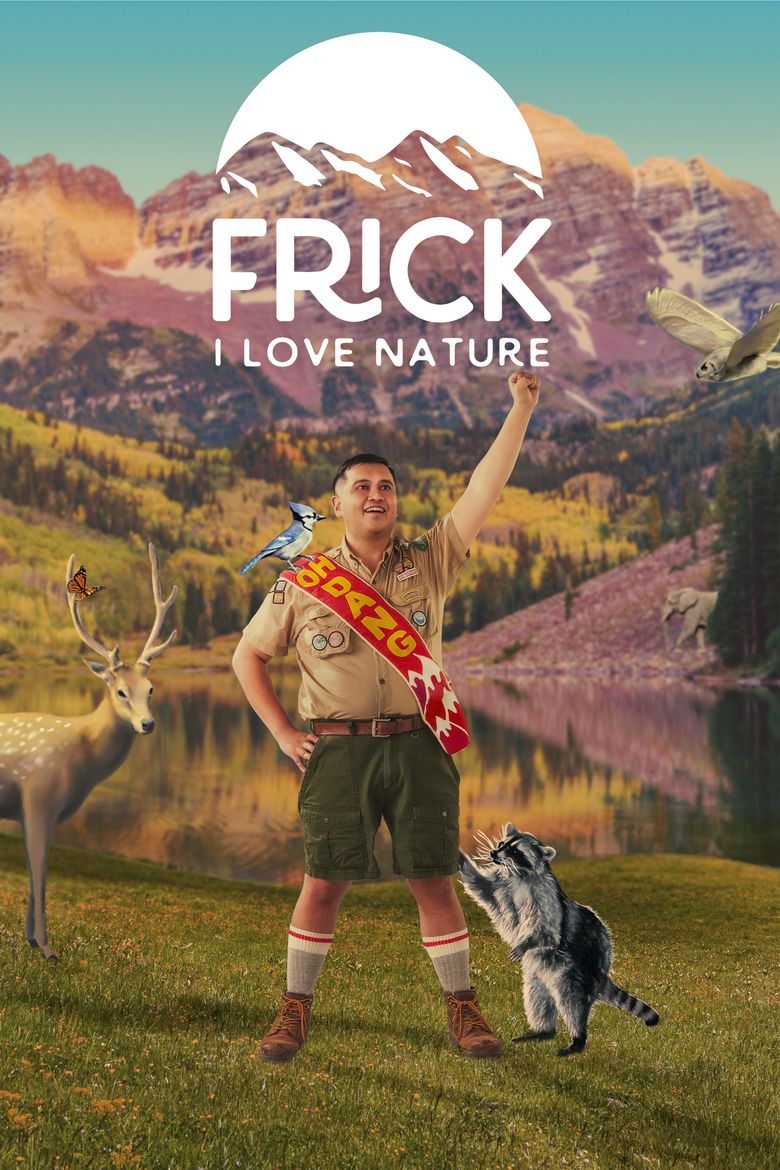 Frick, I Love Nature