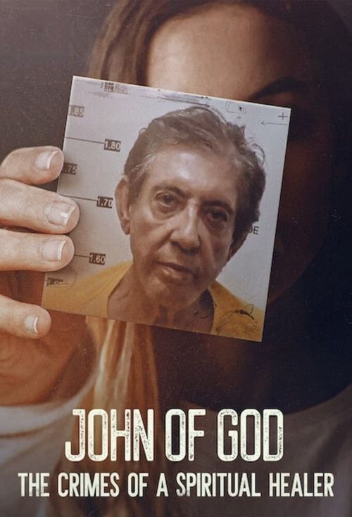 John of God: The Crimes of a Spiritual Healer Poster