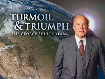  Turmoil & Triumph: The George Shultz Years Poster