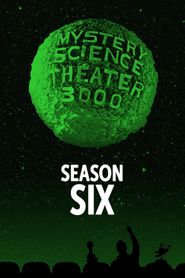 Mystery Science Theater 3000 Season 6 Poster