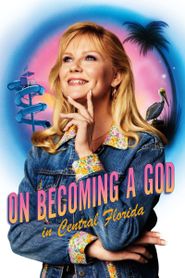 On Becoming a God in Central Florida Season 1 Poster
