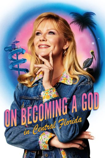  On Becoming a God in Central Florida Poster